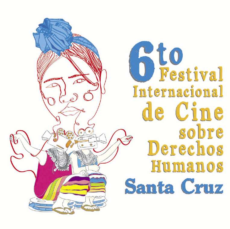 Santa Cruz ya vive el 6to Festival de cine sobre Derechos Humanos